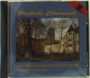 Various: A-cappella-kammerchor Freiberg