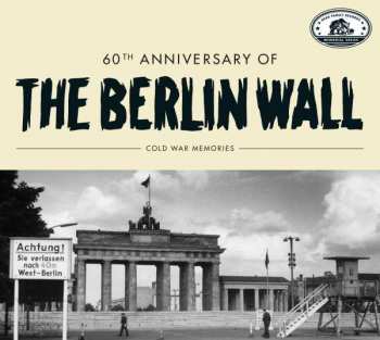 CD Various: 60th Anniversary Of The Berlin Wall – Cold War Memories 423441