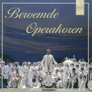 Album Various: Beroemde Operakoren