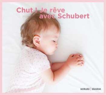 Album V/a: Chut! Je Reve Avec Schubert