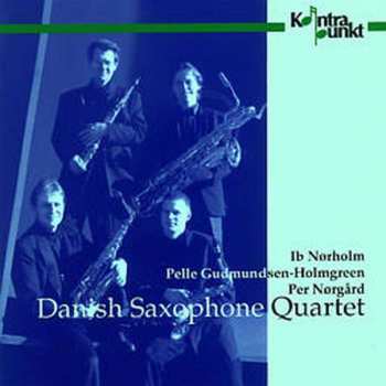 Album Various: Danish Saxophon Quartet