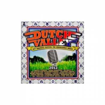Album Various: Dutch Valley 2012