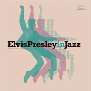 CD Various: ElvisPresleyinJazz - A Jazz Tribute To Elvis Presley 422983