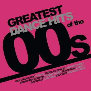 Album Various: Greatest Dance Hits Of The 00s