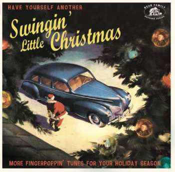 Album Various: Have Yourself Another Swingin' Little Christmas (More Fingerpoppin' Tunes For Your Holiday Season)