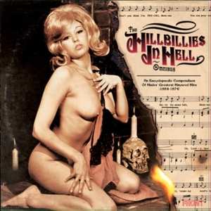 Album Various: Hillbillies In Hell Omnibus: An Encyclopaedic Compendium Of Hades' Greatest Hayseed Hits (1954-1974)