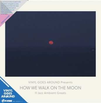 Album Various: How We Walk On The Moon