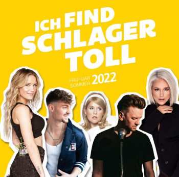 2CD Various: Ich Find Schlager Toll - Frühjahr / Sommer 2022 422898