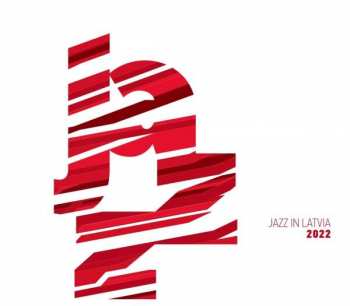 2CD Various: Jazz in Latvia 2022 421239