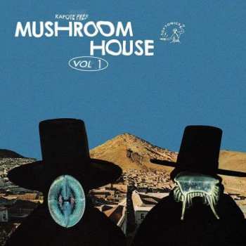 Various: Kapote Pres. Mushroom House Vol.1