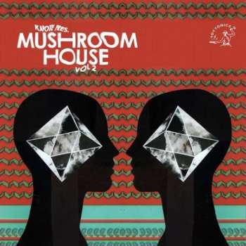 Album Various: Kapote Pres. Mushroom House Vol.2