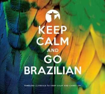 Album Various: Keep Calm And Go Brazilian