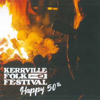 Album Various: Kerryville Folk Festival Happy 50th