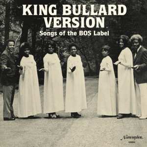 LP Various: King Bullard Version: Songs Of The Bos Label 416149