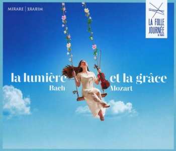 Album Various: La Folle Journee 2021 - La Lumiere Et La Grace