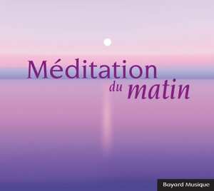 Various: Meditation Du Matin