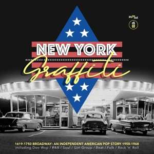 Album Various: New York Graffiti: An Independent American Pop Story 1958 - 1968
