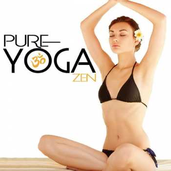 Album Various: Pure Yoga Zen
