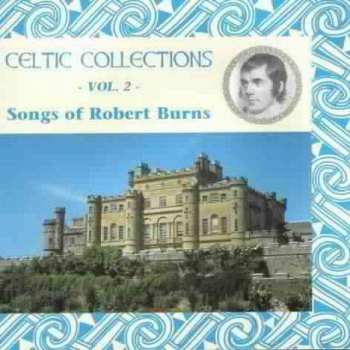 CD Various: Celtic Collections • Vol 2 - Songs Of Robert Burns 415907