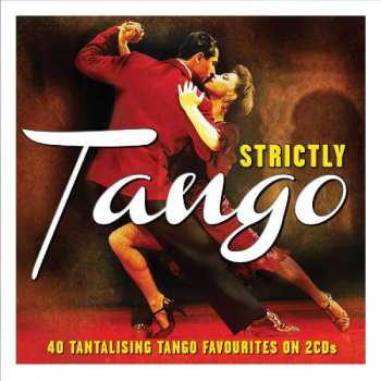 Album Various: Strictly Tango