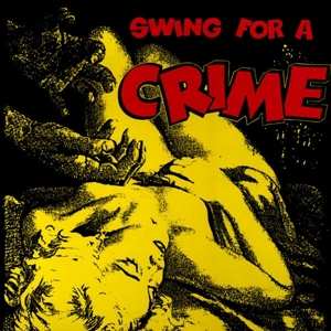 Album Various: Swing For A Crime