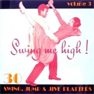 Album Various: Swing Me High! 3