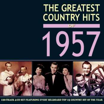 Album Various: The Greatest Country Hits Of 1957