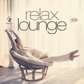 Album Various: The World Of Relax Lounge