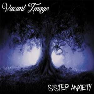 Album Vacant Image: Sister Anxiety