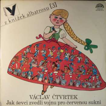 Album Václav Čtvrtek: Jak Ševci Zvedli Vojnu Pro Červenou Sukni