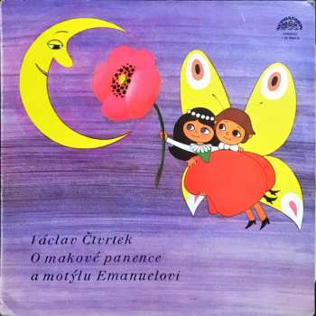 LP Václav Čtvrtek: O Makové Panence A Motýlu Emanuelovi (77 2)