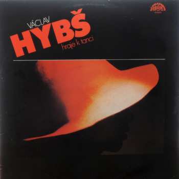 Album Václav Hybš: Hybš Hraje K Tanci