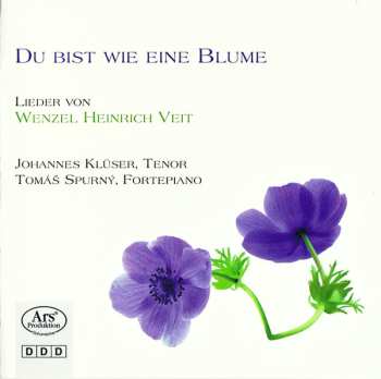 Album Václav Jindřich Veit: Du Bist Wie Eine Blume (Lieder von Wenzel Heinrich Veit)