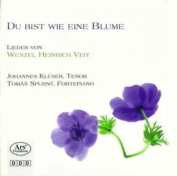 Du Bist Wie Eine Blume (Lieder von Wenzel Heinrich Veit)