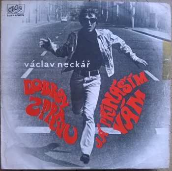 Album Václav Neckář: Dobrou Zprávu Já Přináším Vám