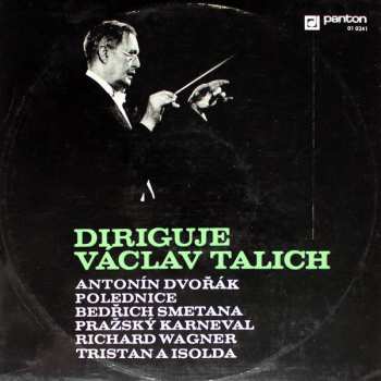 Album Václav Talich: Diriguje Václav Talich - Polednice, Pražský Karneval, Tristan A Isolda