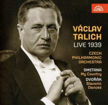 Album Václav Talich: Live 1939 - My Country, Slovanské Tance