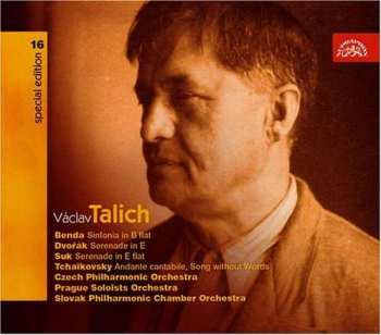 Album Václav Talich: Sinfonia In B Flat / Serenade In E / Serenade In E Flat / Andante Cantabile, Song Without Words