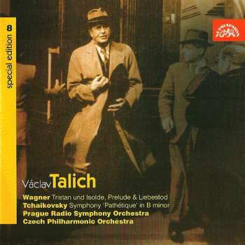 CD Václav Talich: Tristan Und Isolde, Prelude & Liebestod / Symphony 'Pathétique' In B Minor 50713