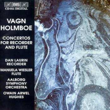 Album Vagn Holmboe: Concertos For Recorder And Flute