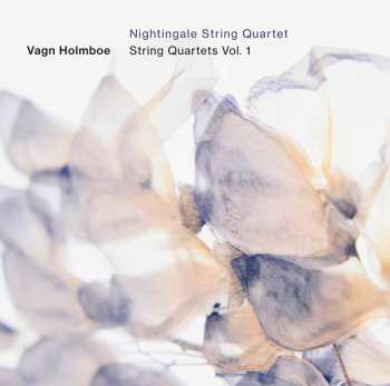 Album Vagn Holmboe: String Quartets Vol. 1