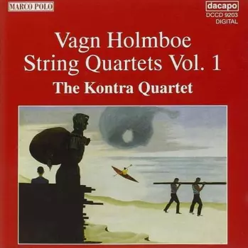Vagn Holmboe: String Quartets Vol. 1