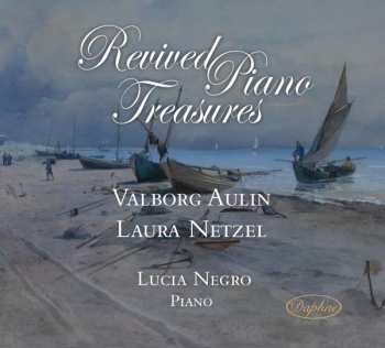 CD Valborg Aulin: Revived Piano Treasures 401840