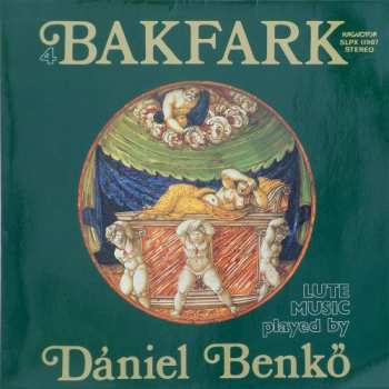 Valentin Bakfark: Bálint Bakfark Összes Lantművei 4