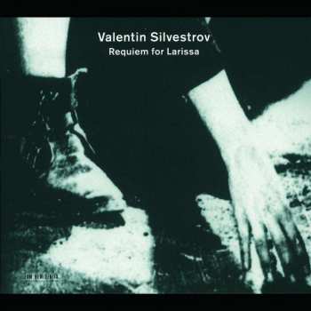 CD Valentin Silvestrov: Requiem For Larissa 425050