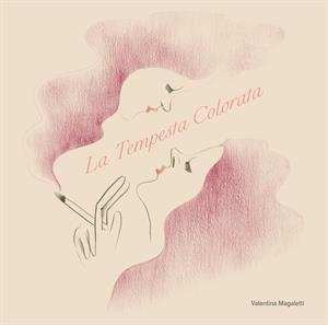 Album Valentina Magaletti: Tempesta Colorata