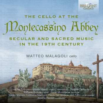 Valentino Bertoja: Matteo Malagoli - The Cello At The Montecassino Abbey