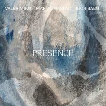 Album Valér Miko Trio Gašpar &amp; Sabo: Presence