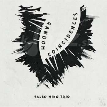 Album Valér Miko Trio: Random Coincidences