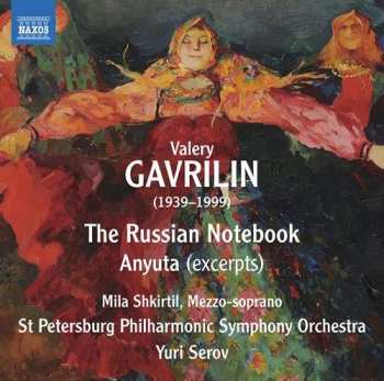 CD Валерий Гаврилин: The Russian Notebook • Anyuta 415152